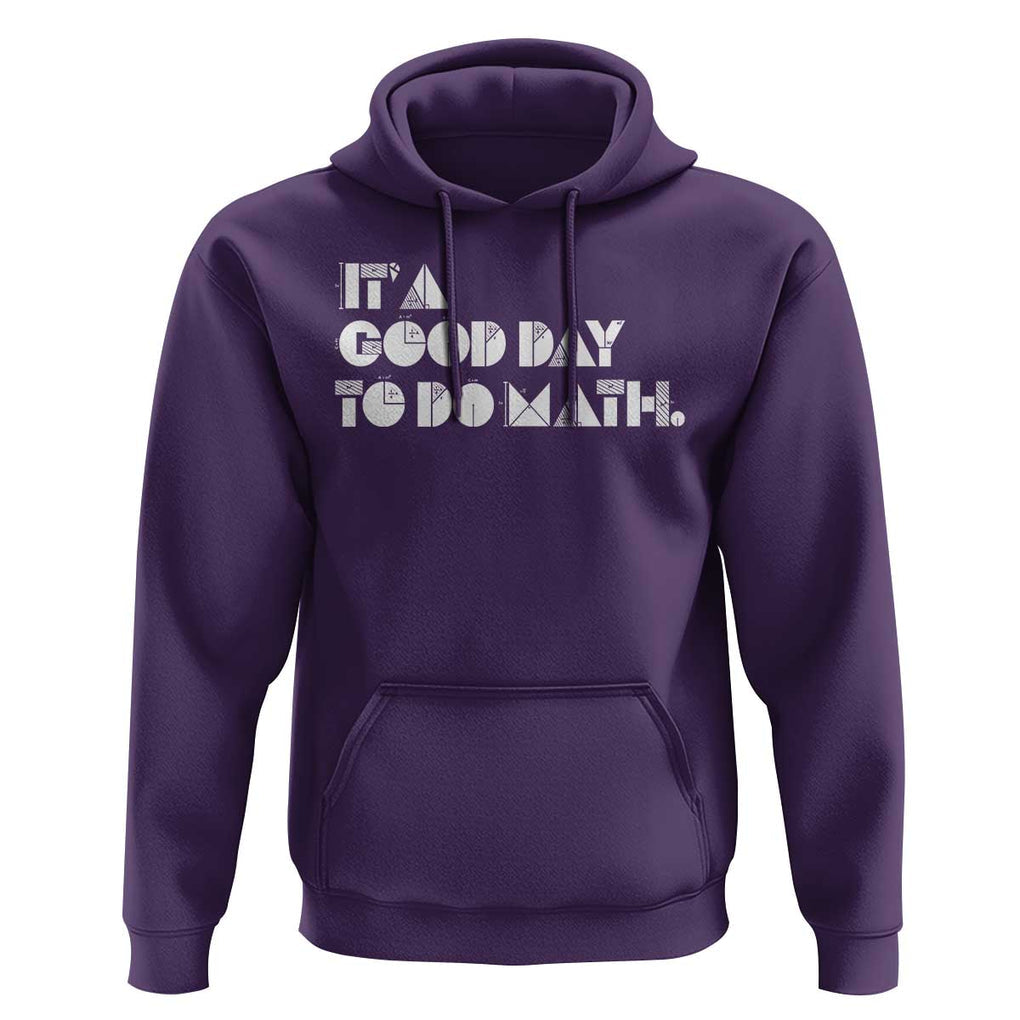 Math Teacher Hoodie It's A Good Day to Do Math TS09 Purple Print Your Wear