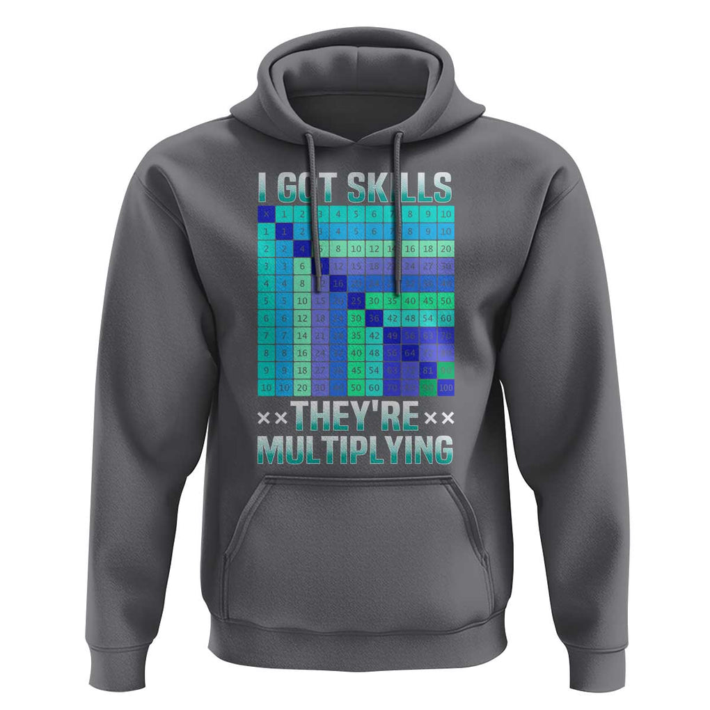 Math Lover Hoodie I Got Skills They're Multiplying TS09 Charcoal Print Your Wear