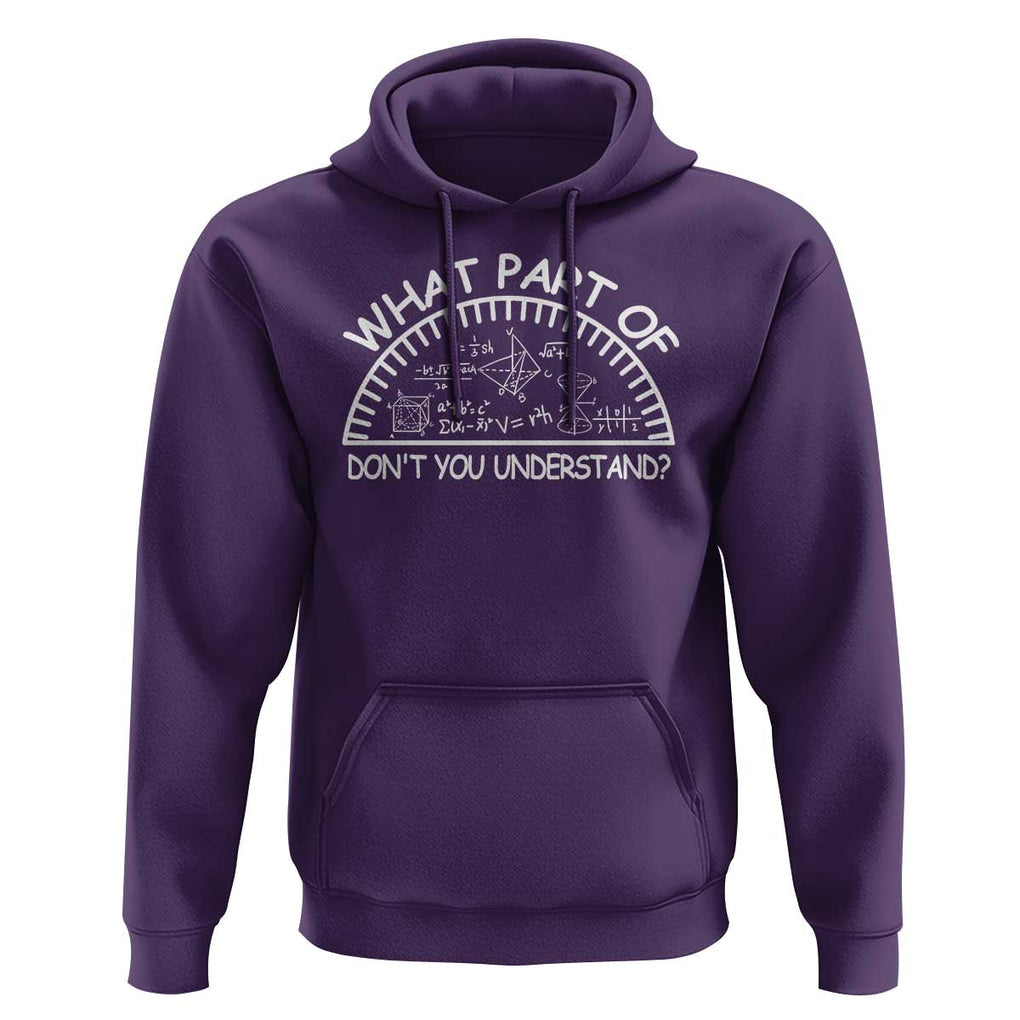 Funny Math Lover Hoodie What Part Of This Don't You Understand TS09 Purple Print Your Wear