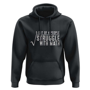 Funny 5 of 4 People Struggle With Math Hoodie TS09 Black Print Your Wear