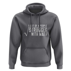 Funny 5 of 4 People Struggle With Math Hoodie TS09 Charcoal Print Your Wear