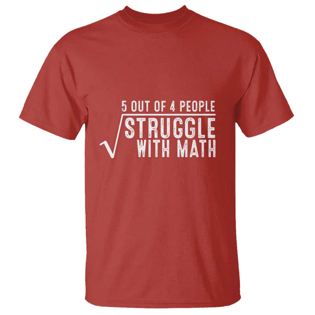 Funny 5 of 4 People Struggle With Math T Shirt TS09 Red Print Your Wear