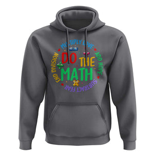 Do The Math Test Day Hoodie Multiply Love Add Hope Subtract Fear End Division TS09 Charcoal Print Your Wear
