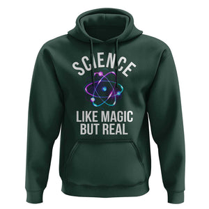 Science Like Magic But Real Hoodie TS09 Dark Forest Green Print Your Wear