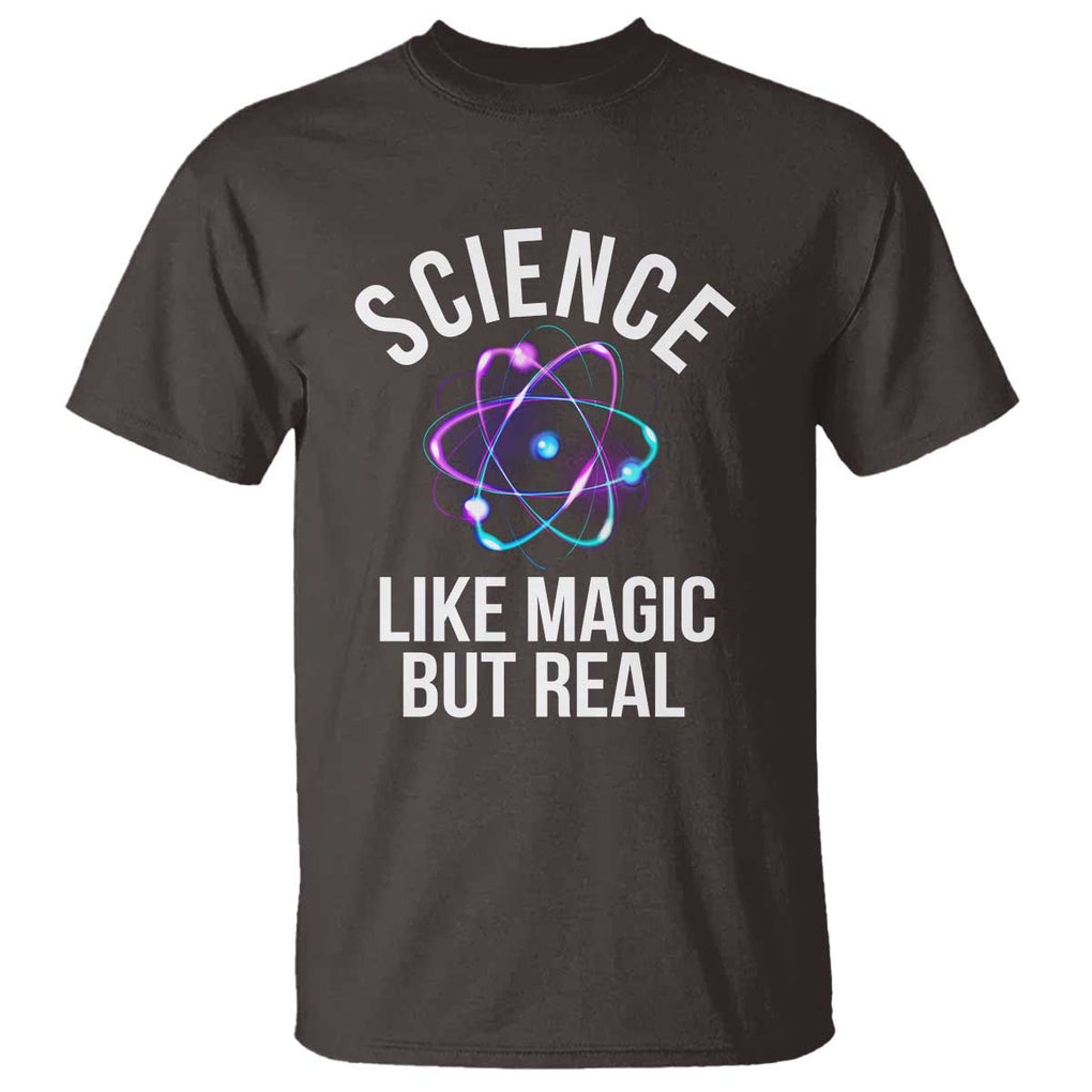 Science Like Magic But Real T Shirt TS09 Dark Chocolate Print Your Wear