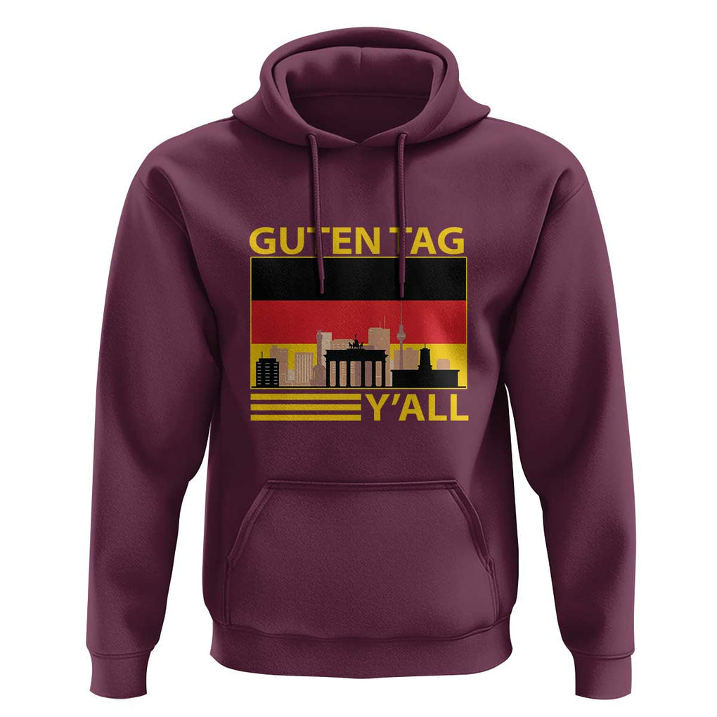 Germany Hoodie Guten Tag Y'all German Flag TS09 Maroon Print Your Wear
