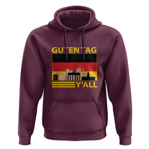 Germany Hoodie Guten Tag Y'all German Flag TS09 Maroon Print Your Wear