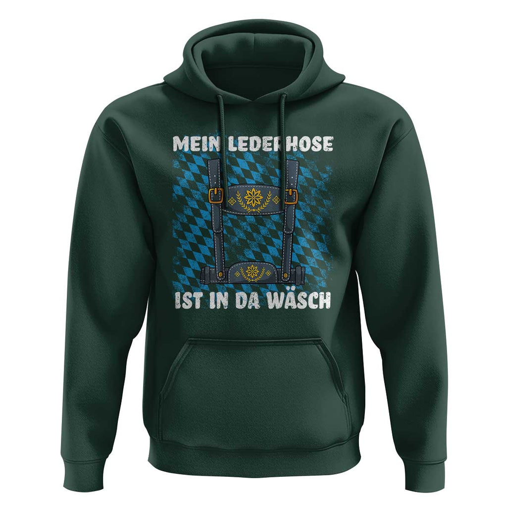 Oktoberfest Hoodie My Lederhosen Is In The Wash German Beer Festival TS09 Dark Forest Green Print Your Wear