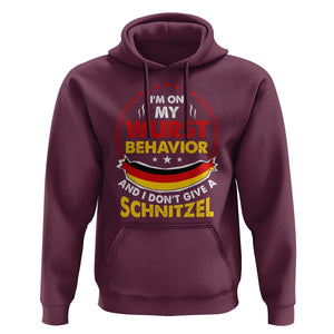 Oktoberfest Hoodie On My Wurst Behavior I Dont Give A Schnitzel German Beer TS09 Maroon Print Your Wear