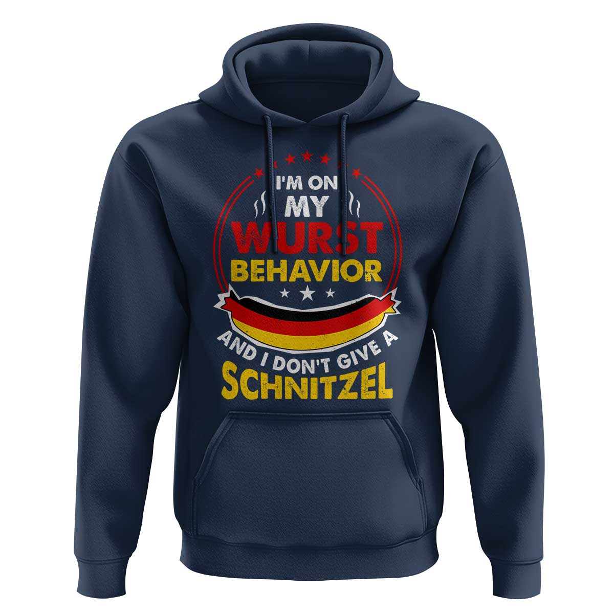 Oktoberfest Hoodie On My Wurst Behavior I Dont Give A Schnitzel German Beer TS09 Navy Print Your Wear