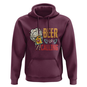 Funny Beer Is Calling Hoodie TS09 Maroon Print Your Wear