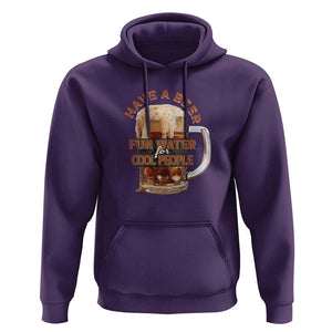 Funny Beer Lover Hoodie Fun Water For Cool People TS09 Purple Print Your Wear