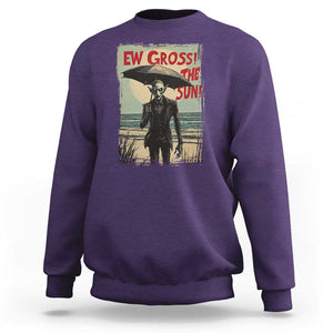 Funny Vampire Sweatshirt Ew Gross The Sun Sunny Beach Trip Halloween TS09 Purple Print Your Wear