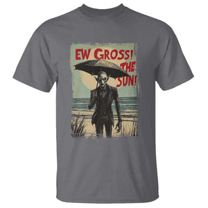 Funny Vampire T Shirt Ew Gross The Sun Sunny Beach Trip Halloween TS09 Charcoal Print Your Wear