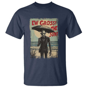 Funny Vampire T Shirt Ew Gross The Sun Sunny Beach Trip Halloween TS09 Navy Print Your Wear