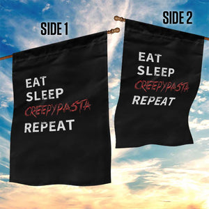 Horror Movie Lover Garden Flag Eat Sleep Creepypasta Repeat TS09 Print Your Wear