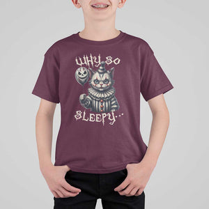 Halloween Cat Clown T Shirt For Kid Why So Sleepy Creepy TS09 Maroon Print Your Wear