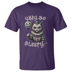 Halloween Cat Clown T Shirt Why So Sleepy Creepy TS09 Purple Print Your Wear