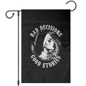 Unholy Nun Garden Flag Bad Decisions Good Stories Dirty Nun Smoking TS09 Black Print Your Wear