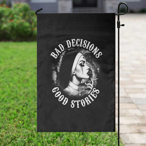 Unholy Nun Garden Flag Bad Decisions Good Stories Dirty Nun Smoking TS09 Print Your Wear