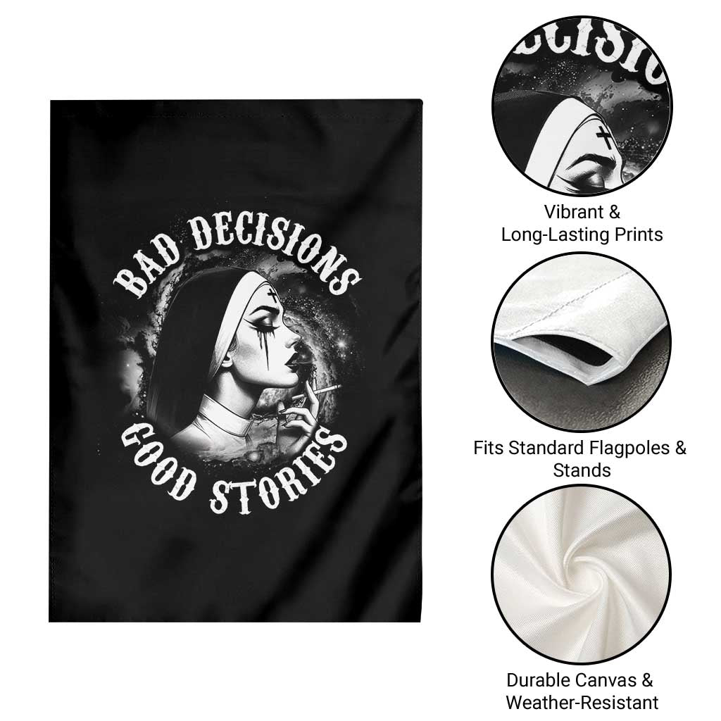Unholy Nun Garden Flag Bad Decisions Good Stories Dirty Nun Smoking TS09 Print Your Wear