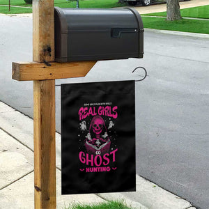 Real Girls Go Ghost Hunting Garden Flag Paranormal Investigator Spooky Halloween TS09 Print Your Wear