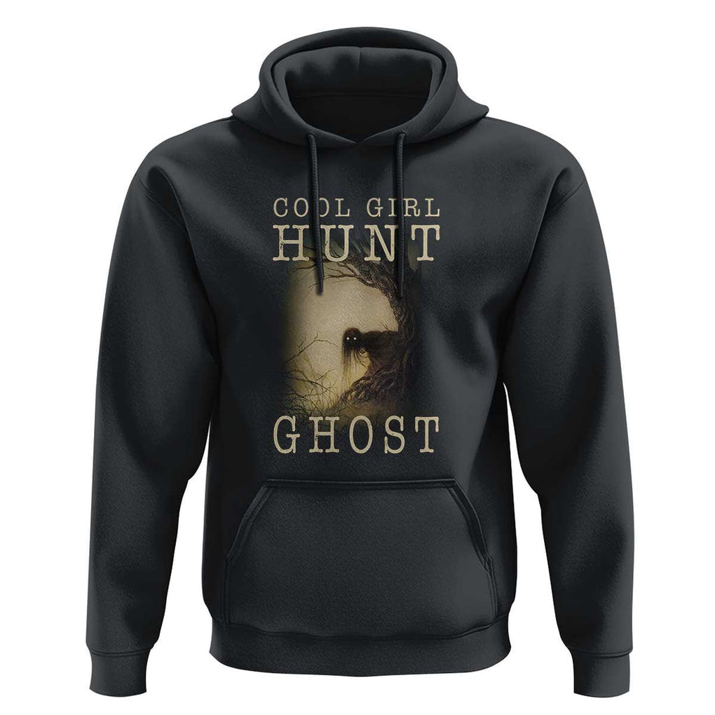 Cool Girls Hunt Ghost Hoodie Paranormal Investigator Creepy Halloween TS09 Black Print Your Wear