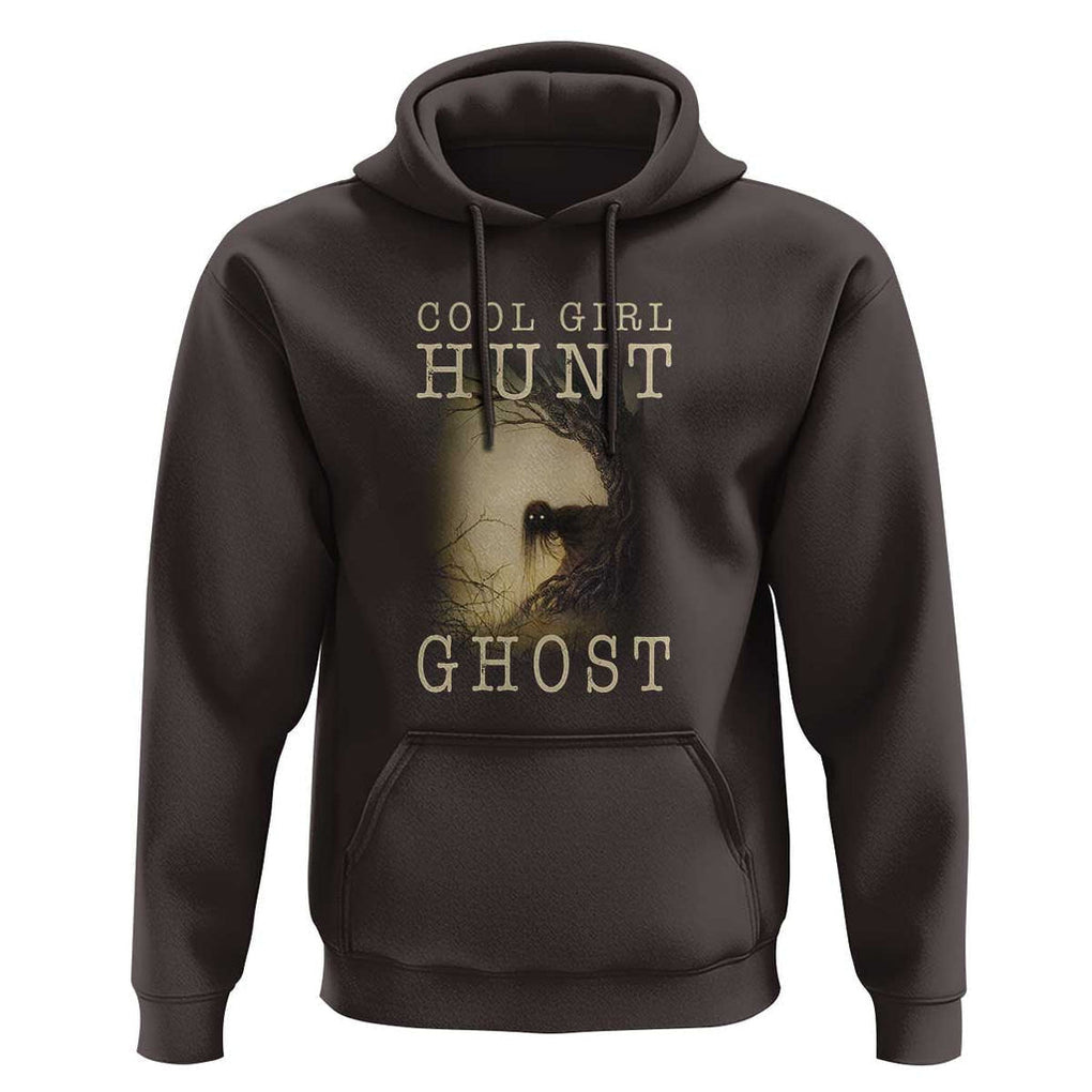 Cool Girls Hunt Ghost Hoodie Paranormal Investigator Creepy Halloween TS09 Dark Chocolate Print Your Wear