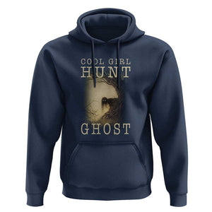Cool Girls Hunt Ghost Hoodie Paranormal Investigator Creepy Halloween TS09 Navy Print Your Wear