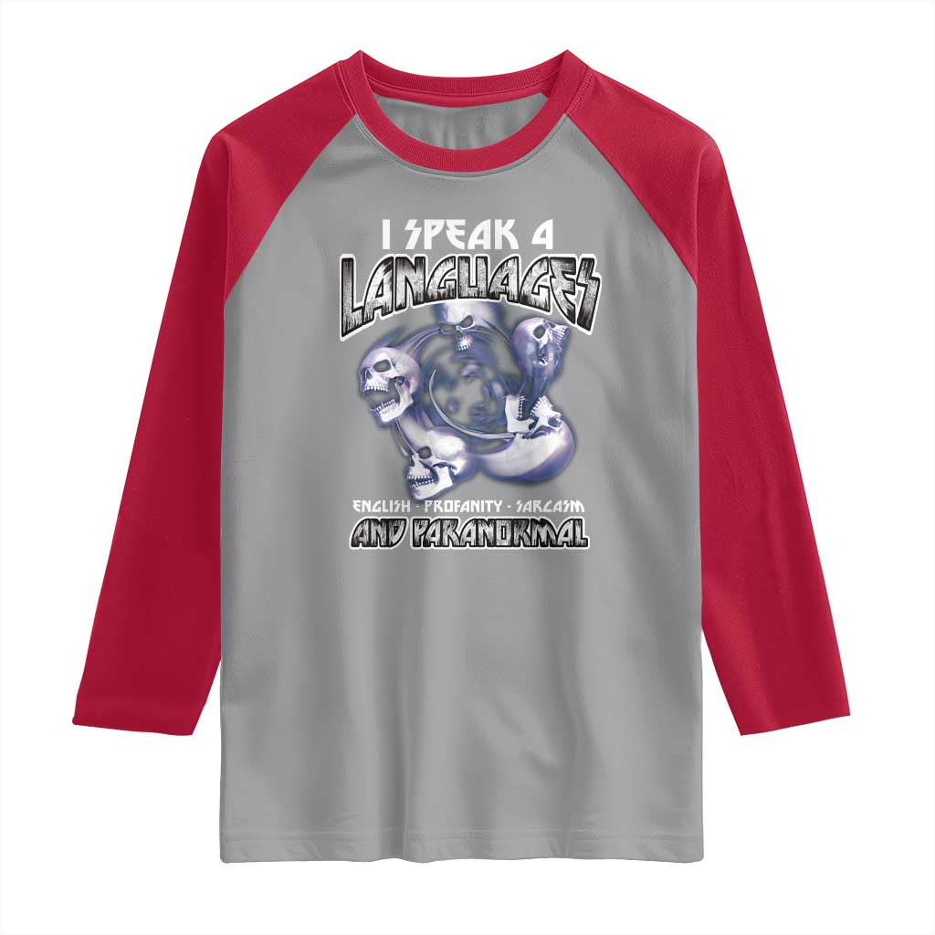 Ghost Hunting Raglan Shirt I Speak 4 Languages Paranormal Halloween TS09 Sport Gray Red Print Your Wear