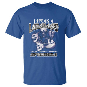 Ghost Hunting T Shirt I Speak 4 Languages Paranormal Halloween TS09 Royal Blue Print Your Wear