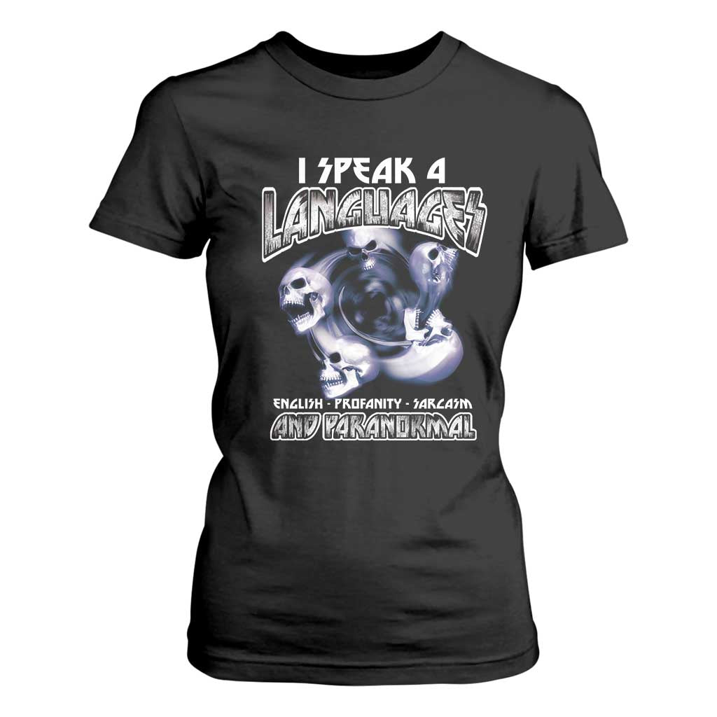 Ghost Hunting T Shirt For Women I Speak 4 Languages Paranormal Halloween TS09 Black Print Your Wear