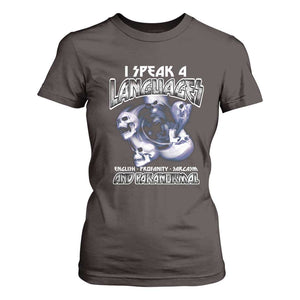 Ghost Hunting T Shirt For Women I Speak 4 Languages Paranormal Halloween TS09 Dark Chocolate Print Your Wear