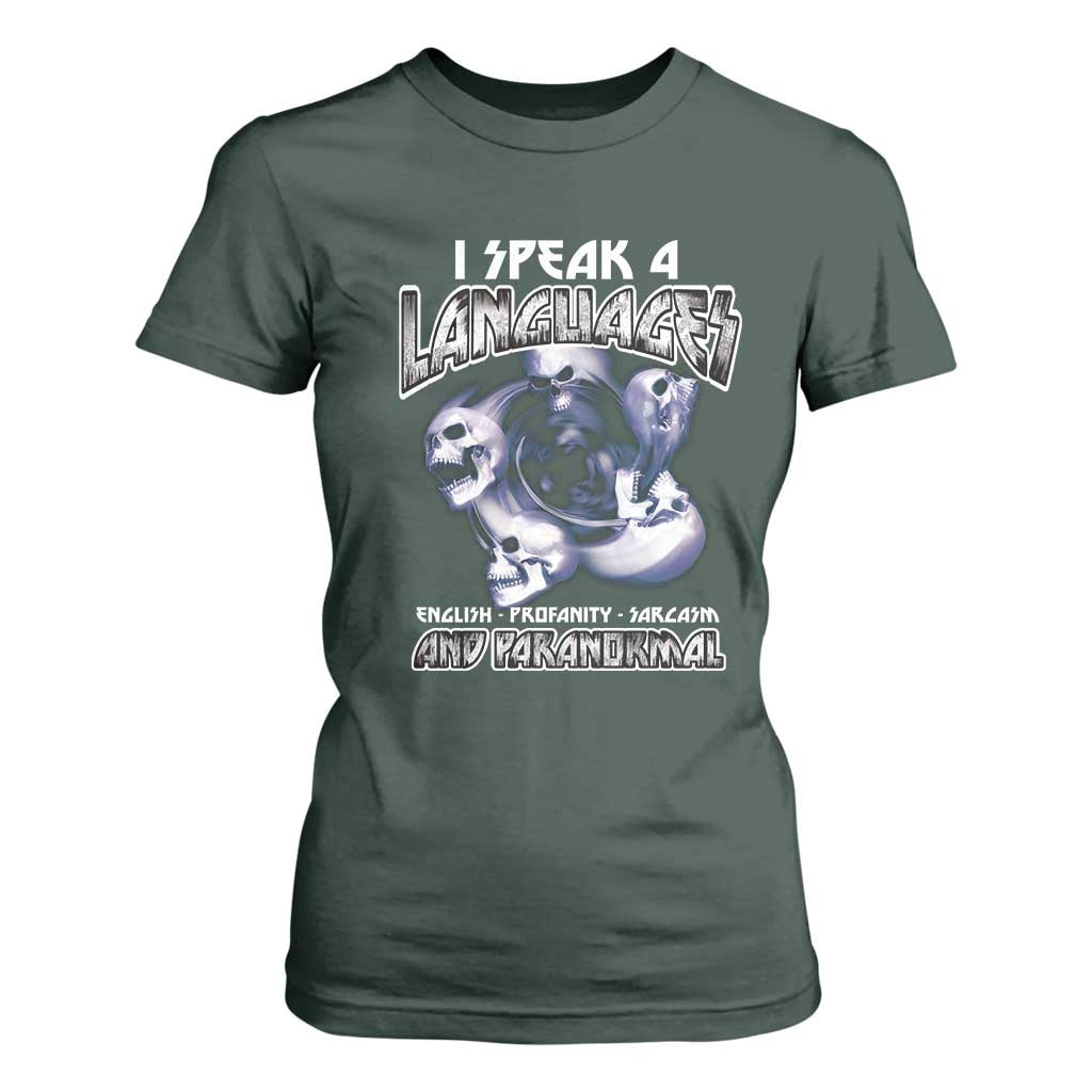 Ghost Hunting T Shirt For Women I Speak 4 Languages Paranormal Halloween TS09 Dark Forest Green Print Your Wear