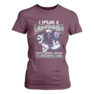 Ghost Hunting T Shirt For Women I Speak 4 Languages Paranormal Halloween TS09 Maroon Print Your Wear