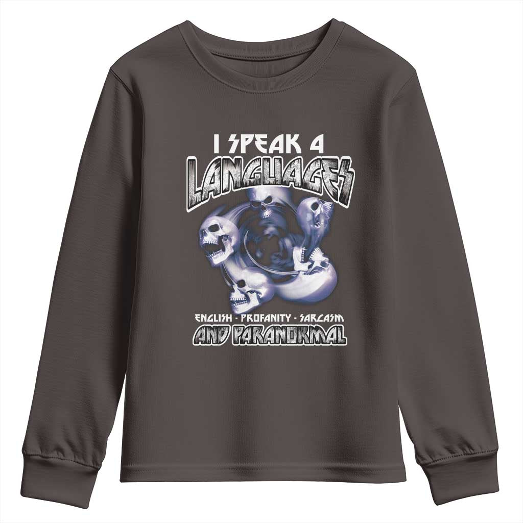 Ghost Hunting Youth Sweatshirt I Speak 4 Languages Paranormal Halloween TS09 Dark Chocolate Print Your Wear