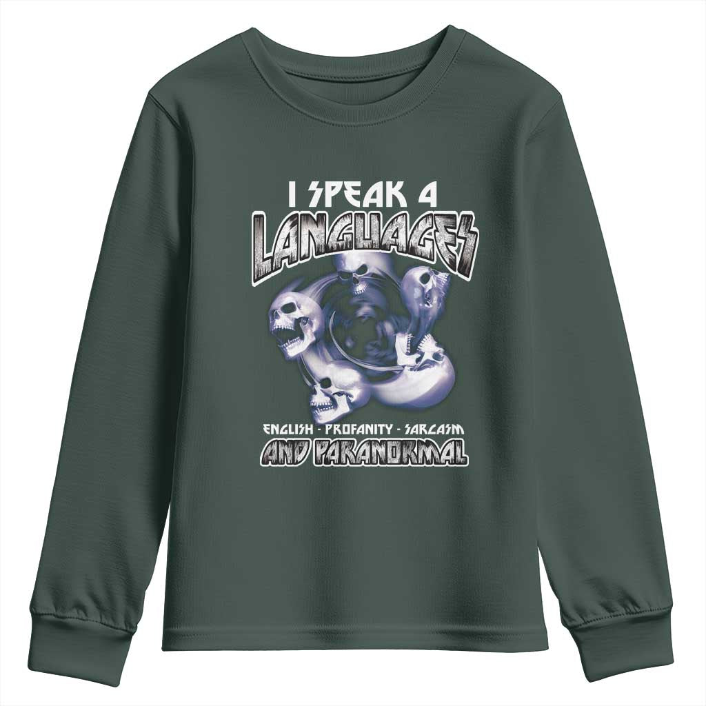 Ghost Hunting Youth Sweatshirt I Speak 4 Languages Paranormal Halloween TS09 Dark Forest Green Print Your Wear