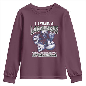Ghost Hunting Youth Sweatshirt I Speak 4 Languages Paranormal Halloween TS09 Maroon Print Your Wear