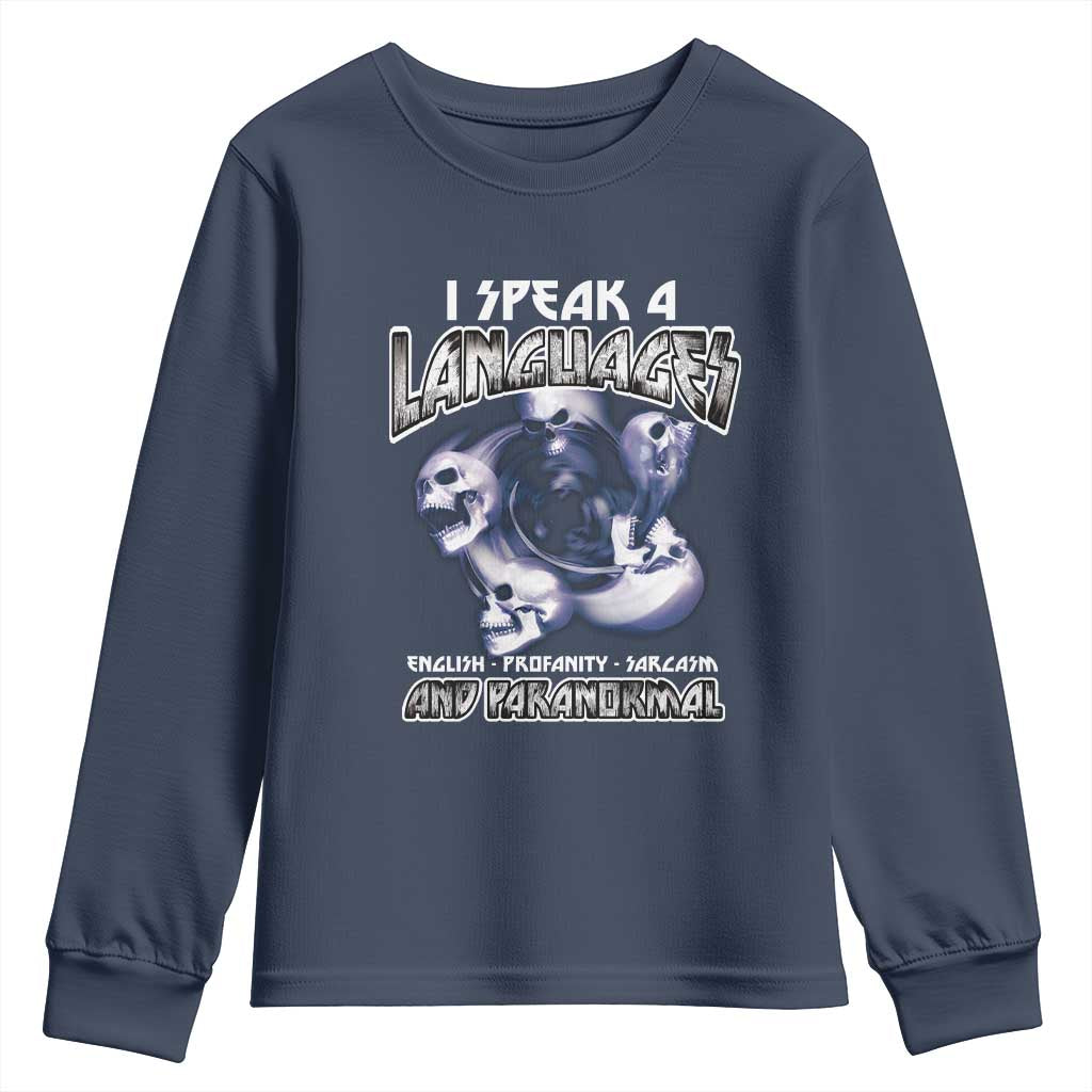 Ghost Hunting Youth Sweatshirt I Speak 4 Languages Paranormal Halloween TS09 Navy Print Your Wear