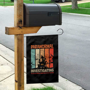 Paranormal Investigator Garden Flag Ghost Hunting Creepy Halloween TS09 Print Your Wear