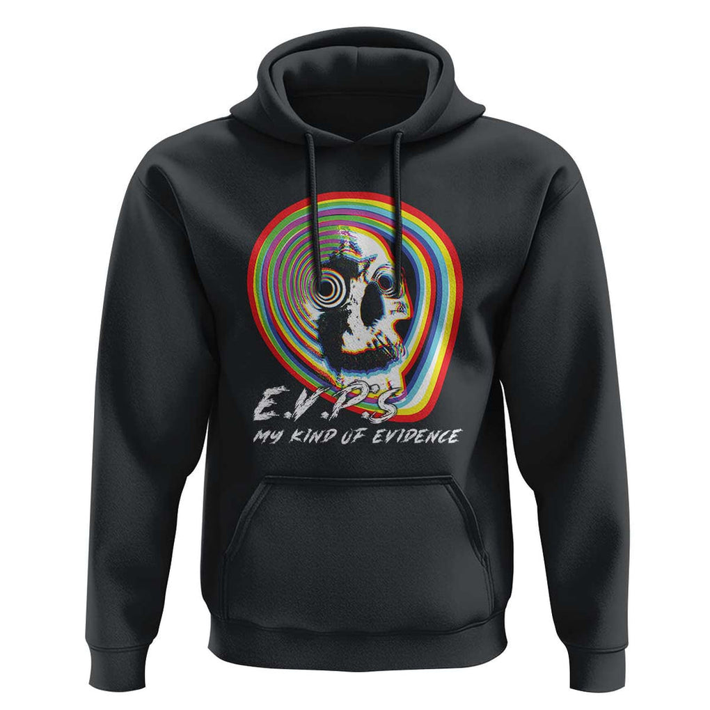 Ghost Hunting Hoodie EVP My Kind Of Evidence TS09 Black Print Your Wear