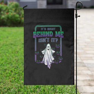 Funny Halloween Ghost Hunter Garden Flag It's Right Behind Me Isn't It TS09 Print Your Wear