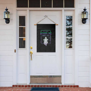 Funny Halloween Ghost Hunter Garden Flag It's Right Behind Me Isn't It TS09 Print Your Wear
