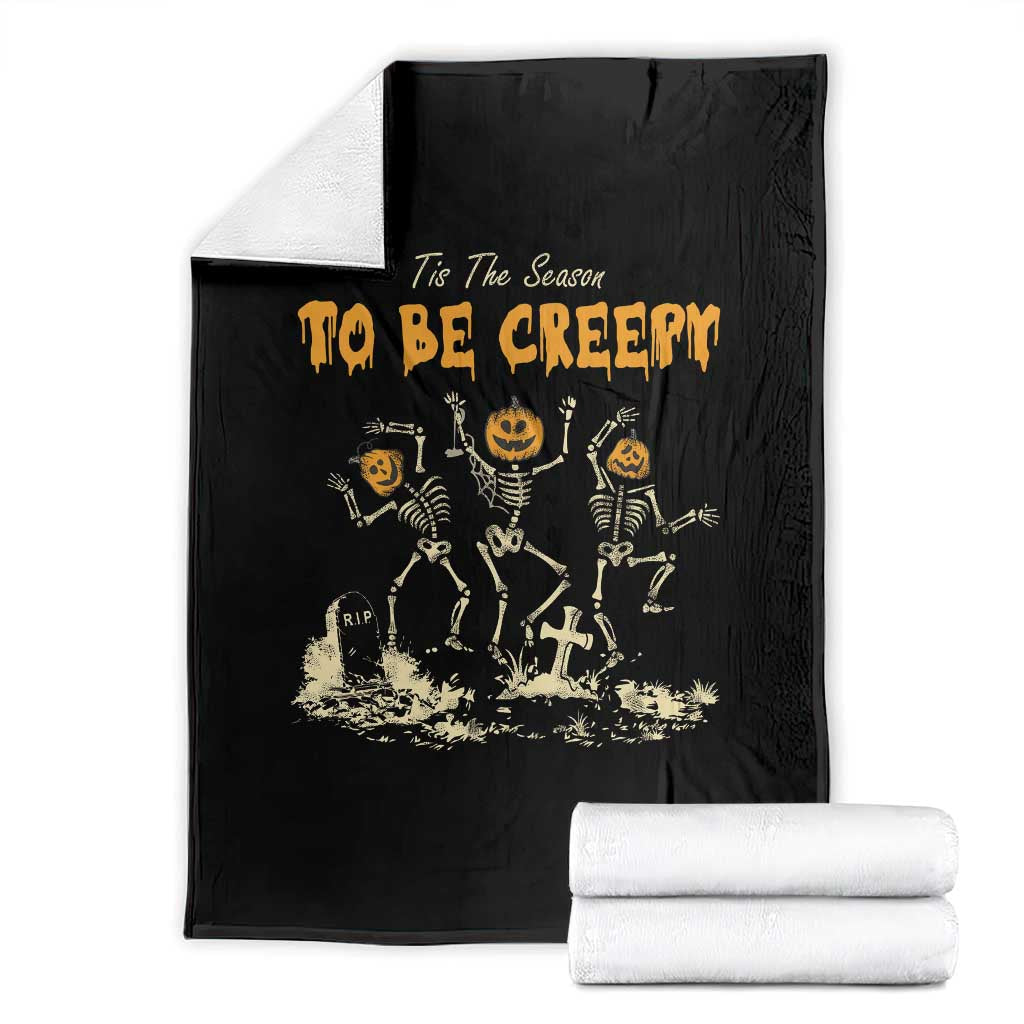 Funny Halloween Throw Blanket Tis The Season To Be Creepy Dancing Skeleton TS09 Black Print Your Wear