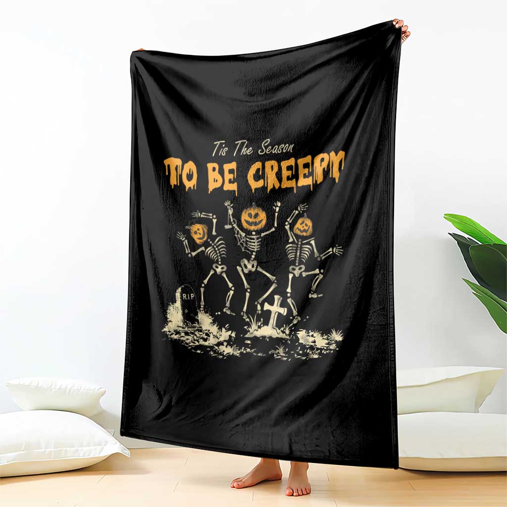 Funny Halloween Throw Blanket Tis The Season To Be Creepy Dancing Skeleton TS09 Print Your Wear
