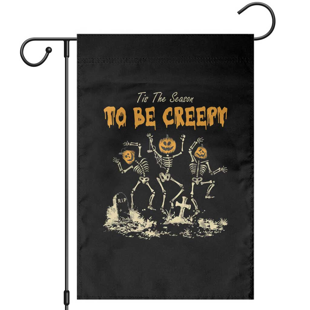 Funny Halloween Garden Flag Tis The Season To Be Creepy Dancing Skeleton TS09 Black Print Your Wear