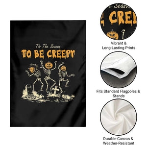 Funny Halloween Garden Flag Tis The Season To Be Creepy Dancing Skeleton TS09 Print Your Wear