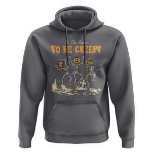 Funny Halloween Hoodie Tis The Season To Be Creepy Dancing Skeleton TS09 Charcoal Print Your Wear
