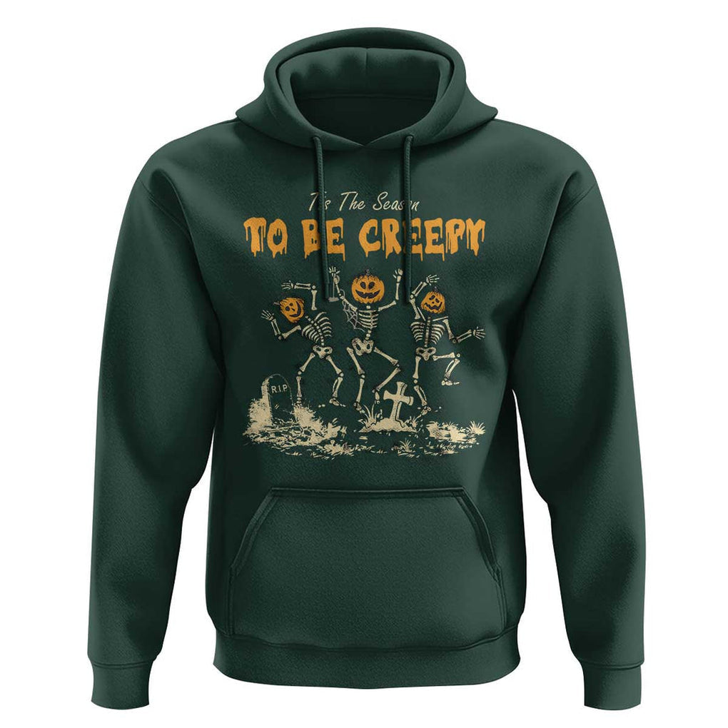 Funny Halloween Hoodie Tis The Season To Be Creepy Dancing Skeleton TS09 Dark Forest Green Print Your Wear