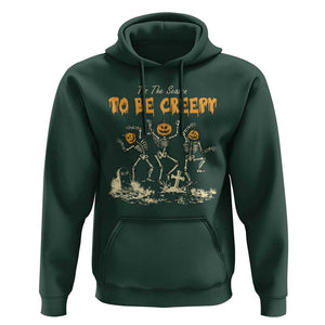 Funny Halloween Hoodie Tis The Season To Be Creepy Dancing Skeleton TS09 Dark Forest Green Print Your Wear
